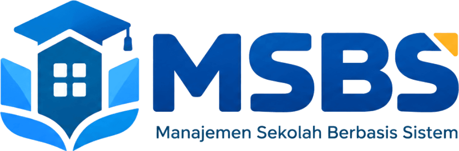 MSBS — Manajemen Sekolah Berbasis Sistem